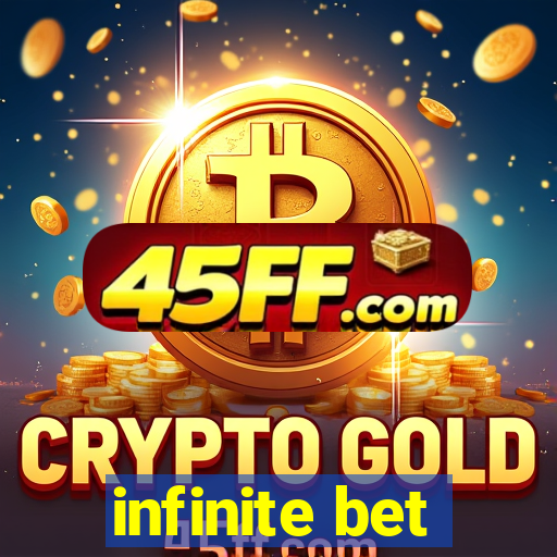 infinite bet